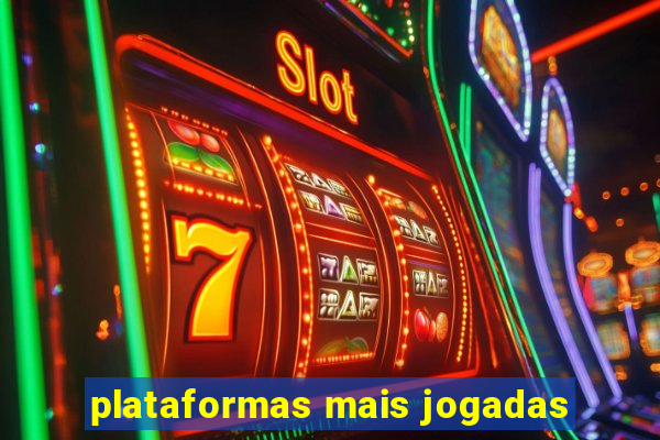 plataformas mais jogadas